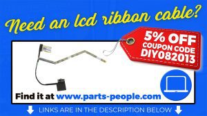 Need a LCD Ribbon Cable? Visit us at www.parts-people.com