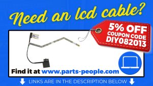 Need an LCD Cable? Visit us at www.parts-people.com.